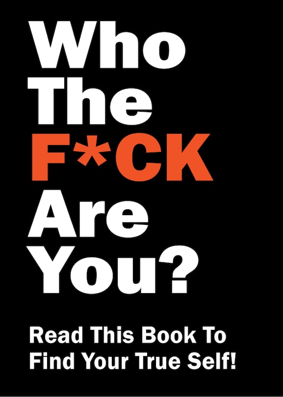 Front cover_Who the F*ck Are You?
