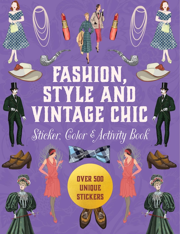 Front cover_Fashion, Style and Vintage Chic Sticker, Color & Activity Book