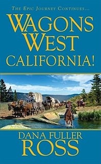 Wagons West: California