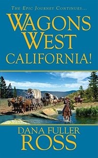 Wagons West: California