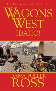 Front cover_Wagons West: Idaho!