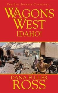Front cover_Wagons West: Idaho!