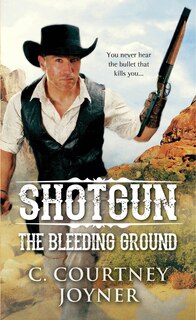 Front cover_Shotgun: The Bleeding Ground