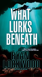 Front cover_What Lurks Beneath