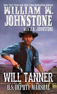 Front cover_Will Tanner: U.s. Deputy Marshal