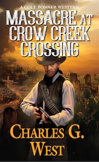 Front cover_Massacre At Crow Creek Crossing