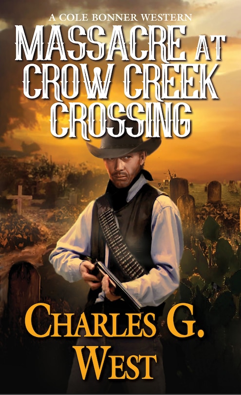 Front cover_Massacre At Crow Creek Crossing