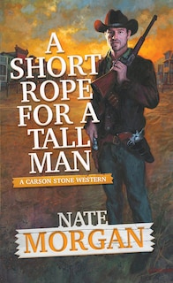 Couverture_A Short Rope for a Tall Man