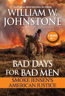 Front cover_Bad Days For Bad Men: Smoke Jensen's American Justice