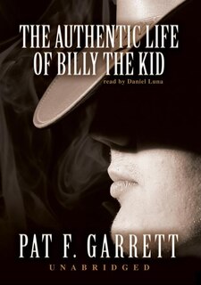 Front cover_The Authentic Life of Billy the Kid