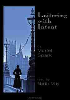 Loitering with Intent de Muriel Spark