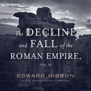 Couverture_The Decline And Fall Of The Roman Empire, Vol. 3