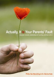 Front cover_Actually, It Is Your Parents' Fault