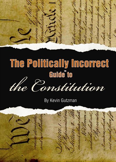 Couverture_The Politically Incorrect Guide to the Constitution