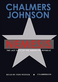 Nemesis: The Last Days of the American Republic