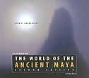 Front cover_The World of the Ancient Maya, Second Edition