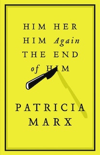 Couverture_Him, Her, Him Again, the End of Him