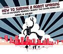 Front cover_How to Survive a Robot Uprising