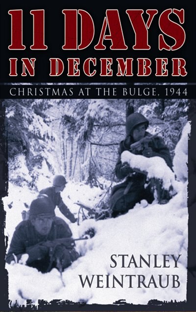 11 Days in December: Christmas at the Bulge, 1944