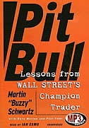 Pit Bull: Lessons from Wall Street’s Champion Trader