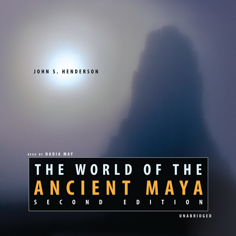 Couverture_The World of the Ancient Maya, Second Edition