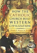 How the Catholic Church Built Western Civilization