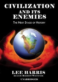 Front cover_Civilization and Its Enemies