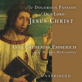 Couverture_The Dolorous Passion of Our Lord Jesus Christ