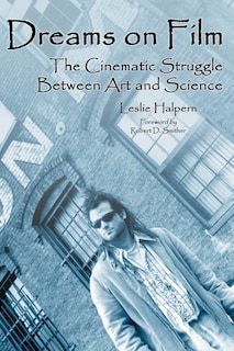 Couverture_Dreams On Film: The Cinematic Struggle Between Art And Science