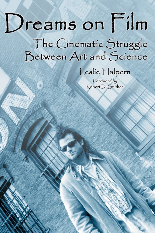Couverture_Dreams On Film: The Cinematic Struggle Between Art And Science