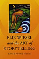 Front cover_Elie Wiesel And The Art Of Storytelling