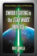 Front cover_Sword Fighting In The Star Wars Universe