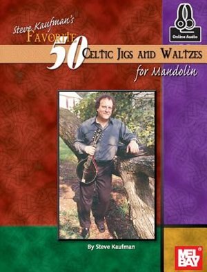 Couverture_Steve Kaufman's Favorite 50 Celtic Jigs And Waltzes For Mandolin Book