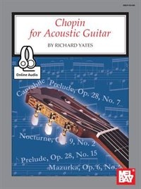 Chopin For Acoustic Guitar Book