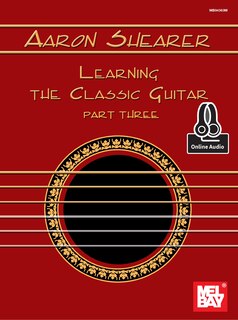 Front cover_Aaron Shearer Learning The Classic Guitar Part 3