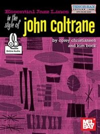 Essential Jazz Lines In The Style Of John Coltrane, Tenor Sax