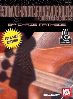 50 Two-hand Tapping Workouts For Electric Bass