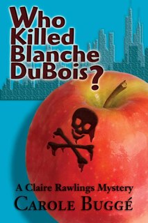 Front cover_Who Killed Blanche DuBois?