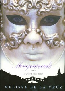 Front cover_Masquerade (A Blue Bloods Novel)