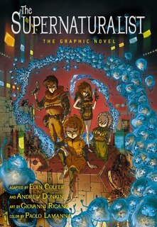 Couverture_The Supernaturalist: The Graphic Novel