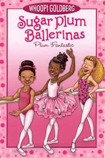 Couverture_Sugar Plum Ballerinas: Plum Fantastic