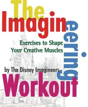 The Imagineering Workout