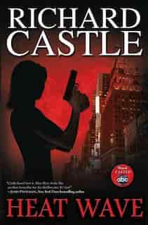 Heat Wave by Richard Castle