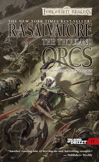 The Thousand Orcs: The Legend of Drizzt