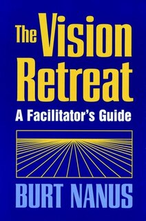 Front cover_The Vision Retreat Set, A Facilitator's Guide