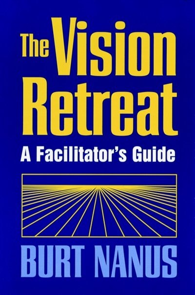 Front cover_The Vision Retreat Set, A Facilitator's Guide