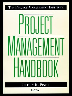 Front cover_The Project Management Institute Project Management Handbook