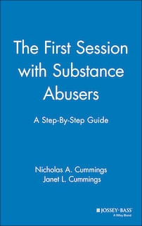 Front cover_The First Session with Substance Abusers