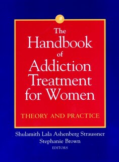 Front cover_The Handbook of Addiction Treatment for Women