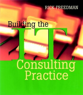 Front cover_Building the IT Consulting Practice